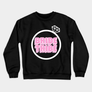 BRIDE Tribe Bachelorette Party Crewneck Sweatshirt